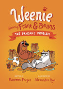 WEENIE FEATURING FRANK & BEANS GN VOL 02 PANCAKE PROBLEM (C: